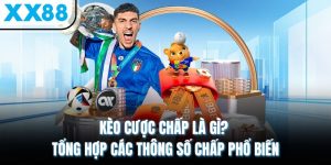 Kèo Cược Chấp Là Gì? Tổng Hợp Các Thông Số Chấp Phổ Biến
