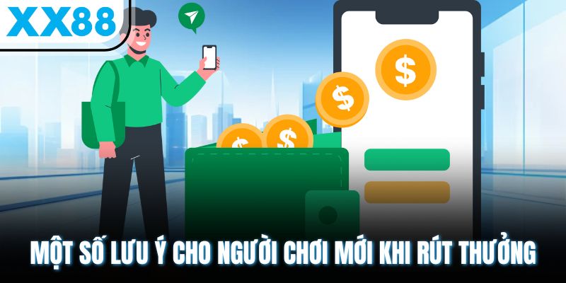Một số lưu ý cho người chơi mới khi rút thưởng