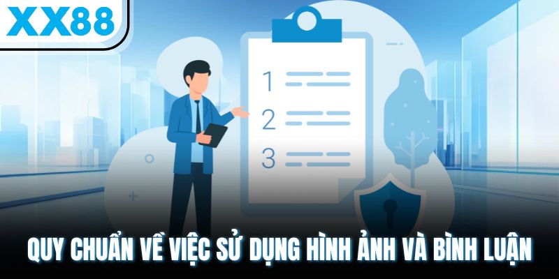 Quy chuẩn về việc sử dụng hình ảnh và bình luận