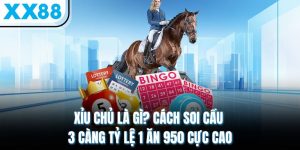 xiu chu la gi cach soi cau 3 cang ty le 1 an 950 cuc cao